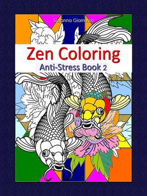 cover image of Zen Coloring--Anti-Stress Book 2